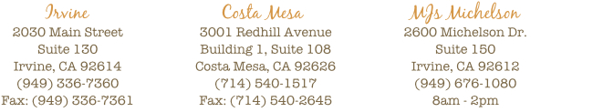 Irvine & Costa Mesa & Santa Ana Locations